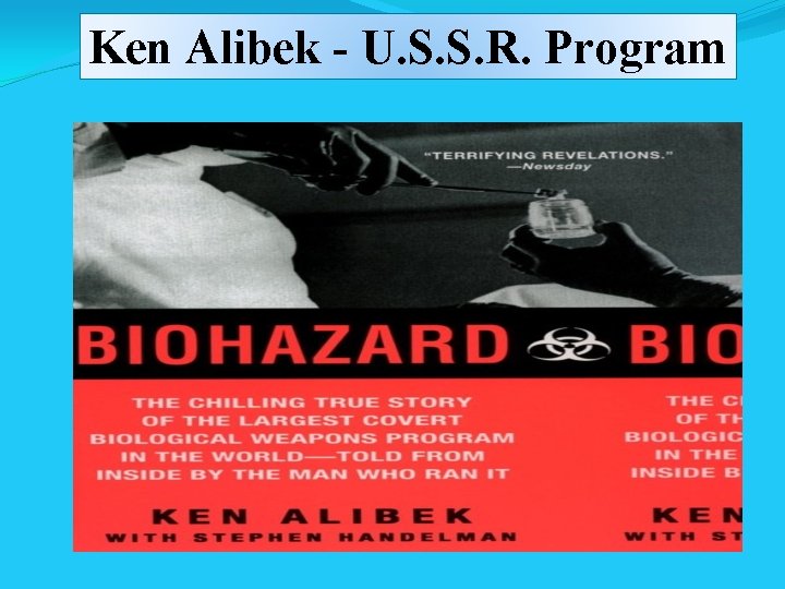 Ken Alibek - U. S. S. R. Program 