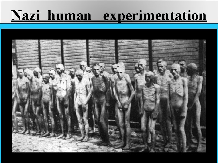 Nazi human experimentation 