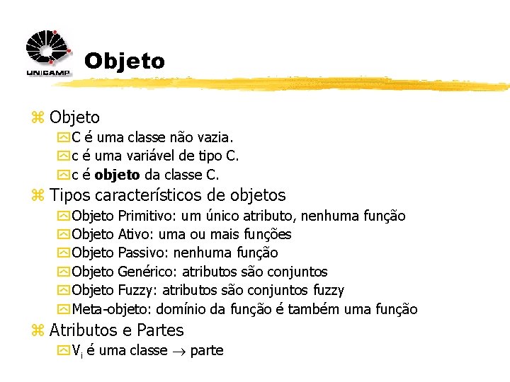 Objeto z Objeto y C é uma classe não vazia. y c é uma