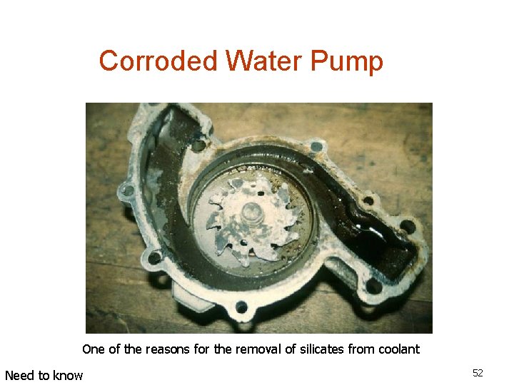  Corroded Water Pump One of the reasons for the removal of silicates from