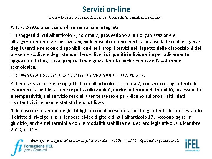 Servizi on-line Decreto Legislativo 7 marzo 2005, n. 82 - Codice dell'amministrazione digitale Art.
