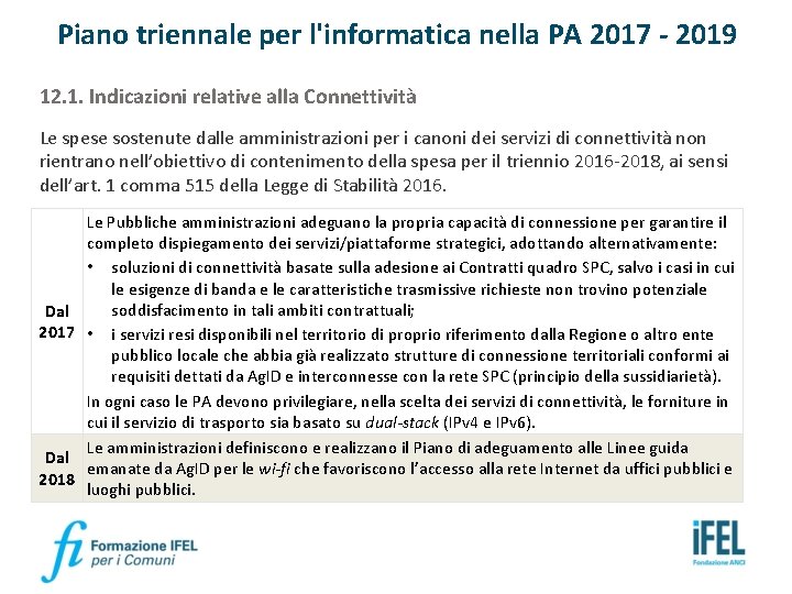 Piano triennale per l'informatica nella PA 2017 - 2019 12. 1. Indicazioni relative alla