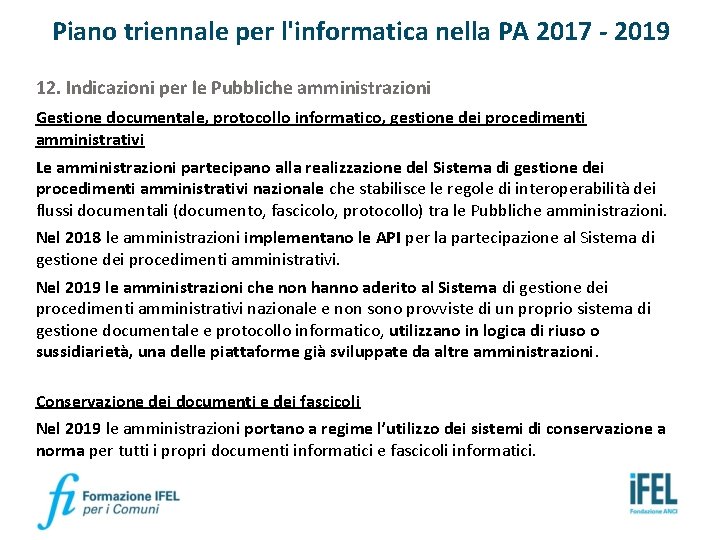 Piano triennale per l'informatica nella PA 2017 - 2019 12. Indicazioni per le Pubbliche