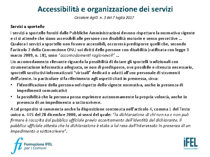 Accessibilità e organizzazione dei servizi Circolare Ag. ID n. 3 del 7 luglio 2017