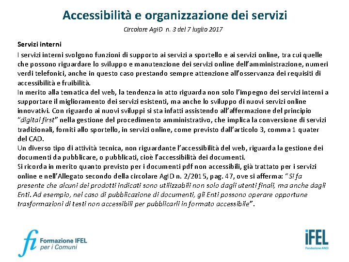Accessibilità e organizzazione dei servizi Circolare Ag. ID n. 3 del 7 luglio 2017