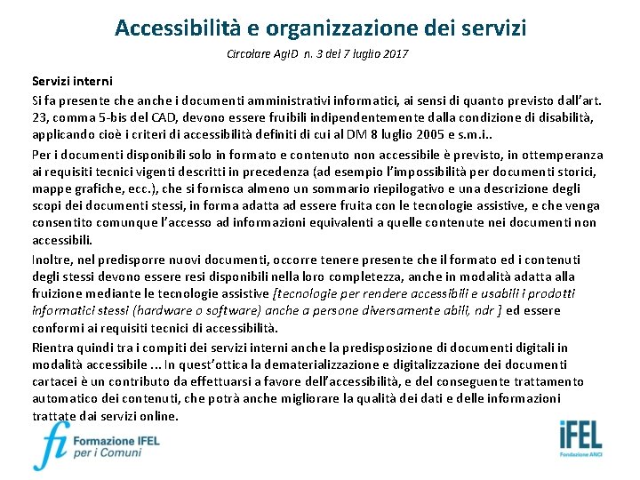 Accessibilità e organizzazione dei servizi Circolare Ag. ID n. 3 del 7 luglio 2017