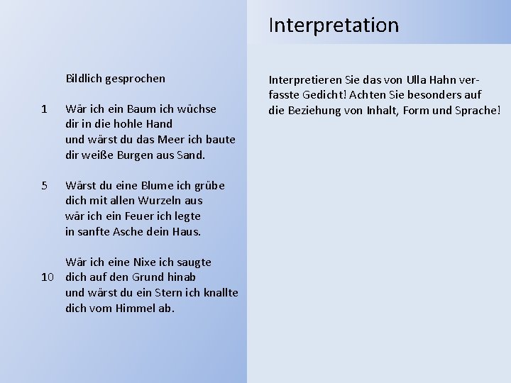 Interpretation Bildlich gesprochen 1 Wär ich ein Baum ich wüchse dir in die hohle