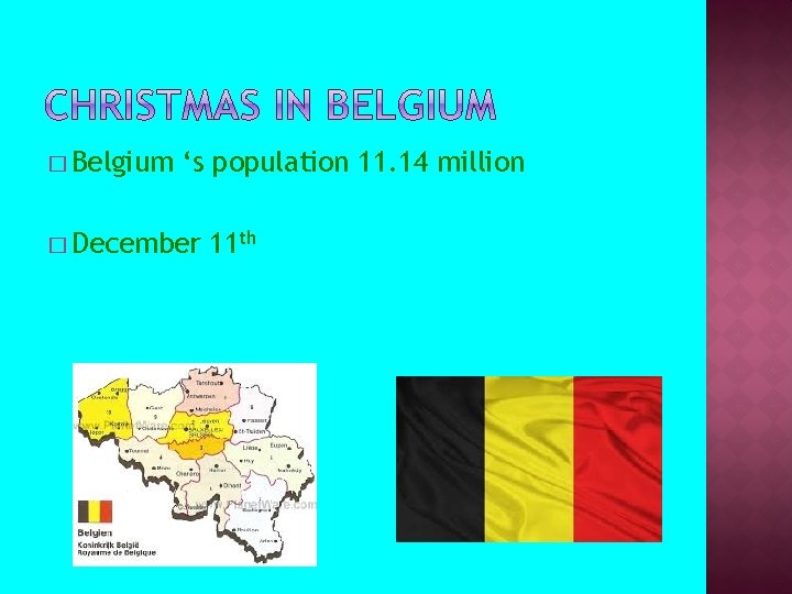 � Belgium ‘s population 11. 14 million � December 11 th 