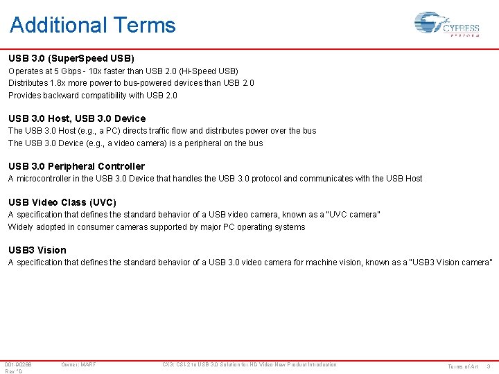 Additional Terms USB 3. 0 (Super. Speed USB) Operates at 5 Gbps - 10