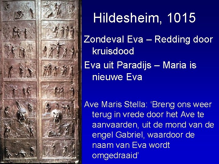 Hildesheim, 1015 Zondeval Eva – Redding door kruisdood Eva uit Paradijs – Maria is