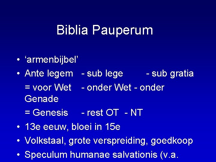 Biblia Pauperum • ‘armenbijbel’ • Ante legem - sub lege - sub gratia =