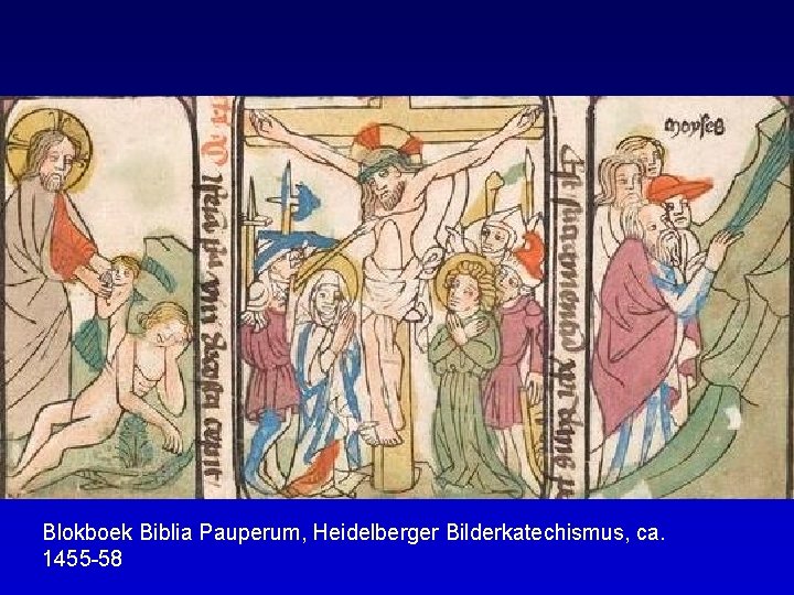 Blokboek Biblia Pauperum, Heidelberger Bilderkatechismus, ca. 1455 -58 