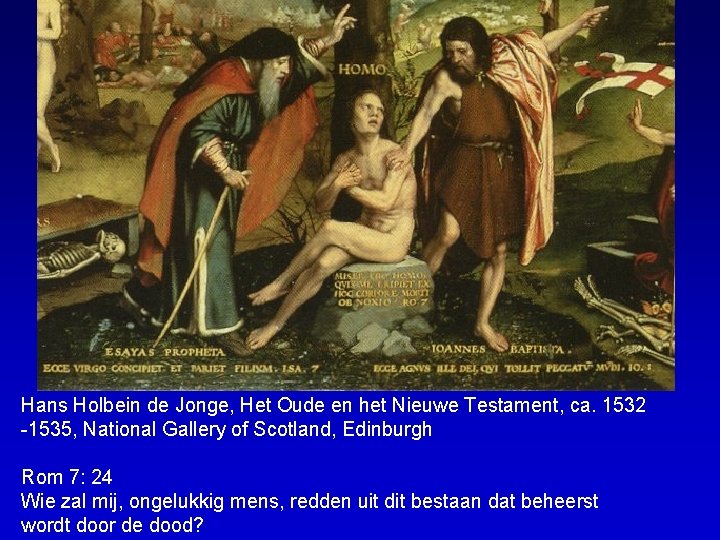 Hans Holbein de Jonge, Het Oude en het Nieuwe Testament, ca. 1532 -1535, National