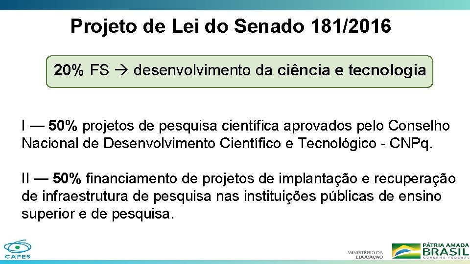 Projeto de Lei do Senado 181/2016 20% FS desenvolvimento da ciência e tecnologia I