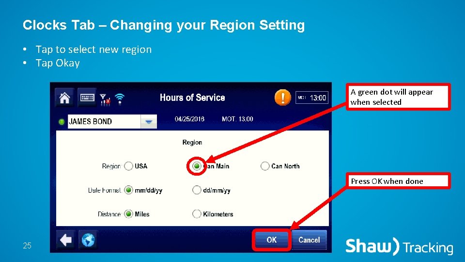 Clocks Tab – Changing your Region Setting • Tap to select new region •
