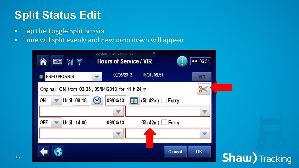 Split Status Edit • Tap the Toggle Split Scissor • Time will split evenly