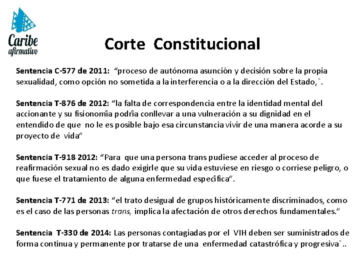 Corte Constitucional Sentencia C-577 de 2011: “proceso de auto noma asuncio n y decisio
