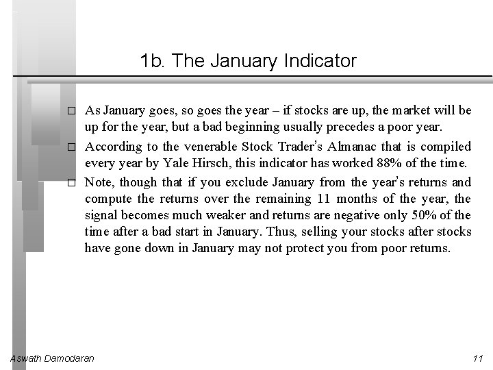 1 b. The January Indicator � � � As January goes, so goes the