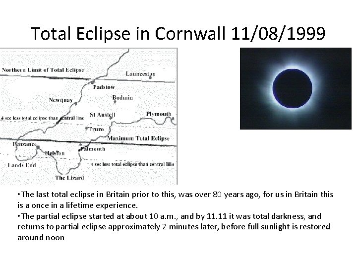 Total Eclipse in Cornwall 11/08/1999 • The last total eclipse in Britain prior to