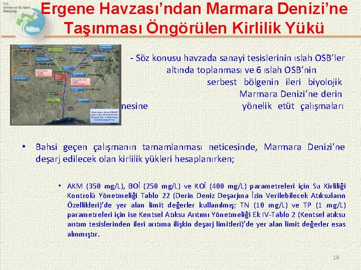 Ergene Havzası’ndan Marmara Denizi’ne Taşınması Öngörülen Kirlilik Yükü - Söz konusu havzada sanayi tesislerinin