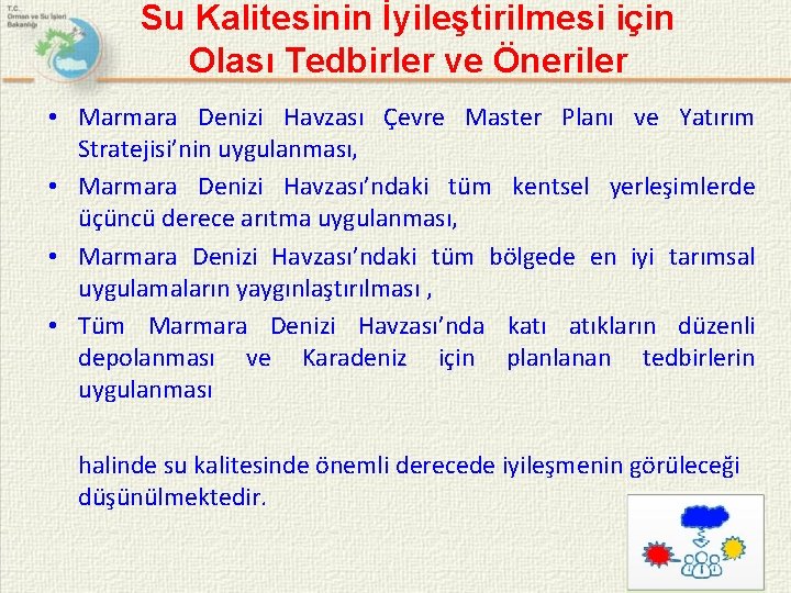 Su Kalitesinin İyileştirilmesi için Olası Tedbirler ve Öneriler • Marmara Denizi Havzası Çevre Master