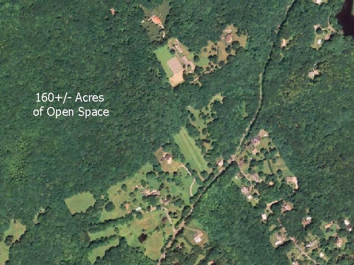 160+/- Acres of Open Space 