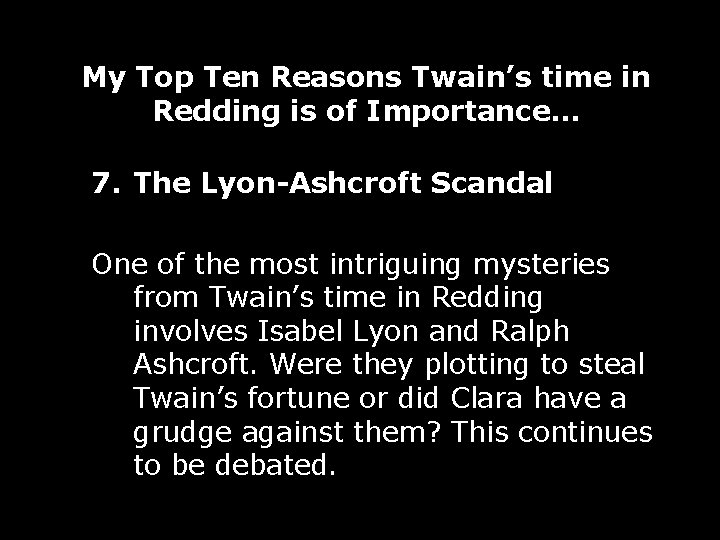 My Top Ten Reasons Twain’s time in Redding is of Importance… 7. The Lyon-Ashcroft