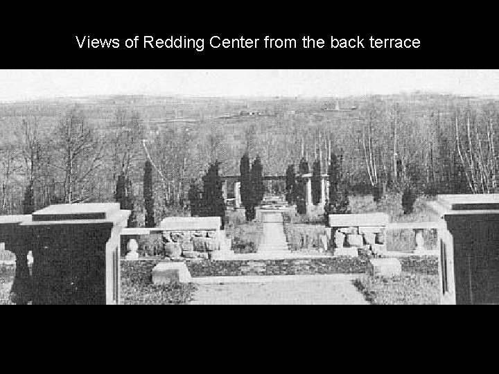 Views of Redding Center from the back terrace 