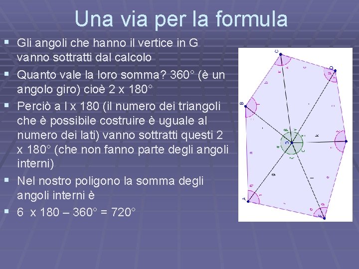 Una via per la formula § Gli angoli che hanno il vertice in G