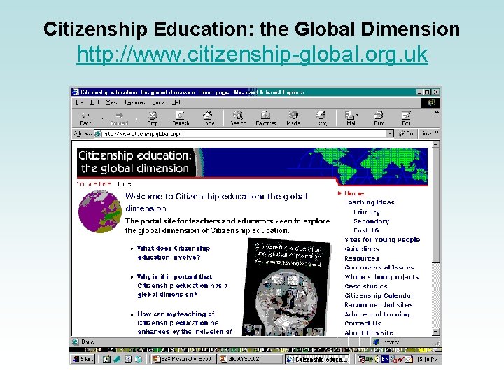 Citizenship Education: the Global Dimension http: //www. citizenship-global. org. uk 