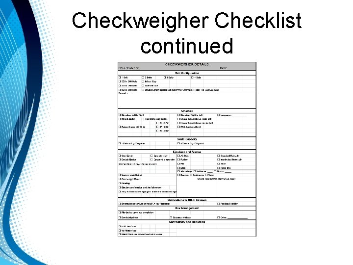 Checkweigher Checklist continued Checkweigher Checklist continued