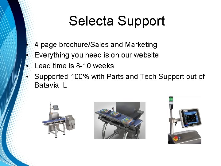 Selecta Support • • 4 page brochure/Sales and Marketing Everything you need is on Selecta Support • • 4 page brochure/Sales and Marketing Everything you need is on