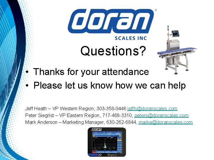 Questions? • Thanks for your attendance • Please let us know how we can Questions? • Thanks for your attendance • Please let us know how we can