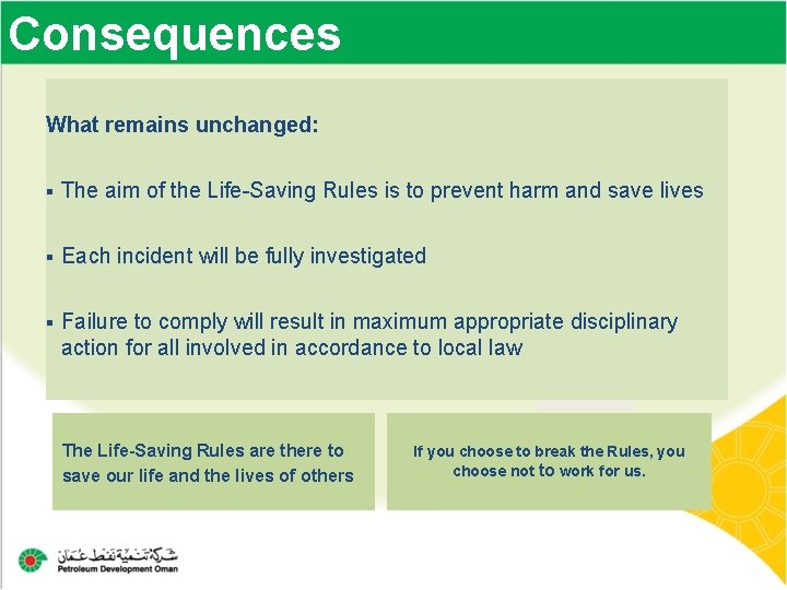 Consequences What remains unchanged: § The aim of the Life-Saving Rules is to prevent