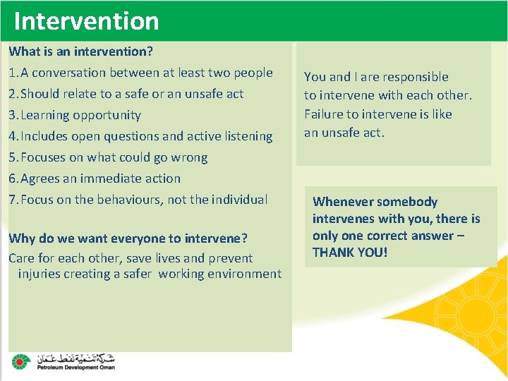 Intervention What is an intervention? 1. A conversation between at least two people 2.