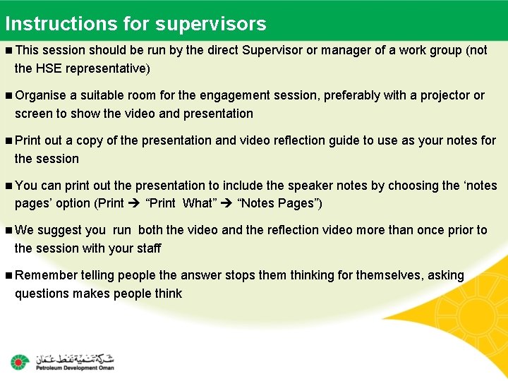 Instructions for supervisors This session should be run by the direct Supervisor or manager
