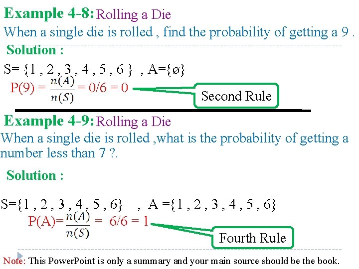 Example 4 -8: Rolling a Die When a single die is rolled , find