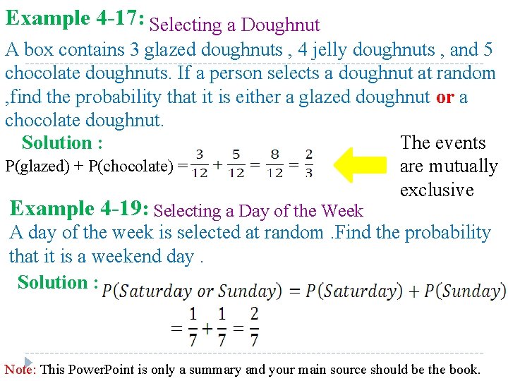 Example 4 -17: Selecting a Doughnut A box contains 3 glazed doughnuts , 4