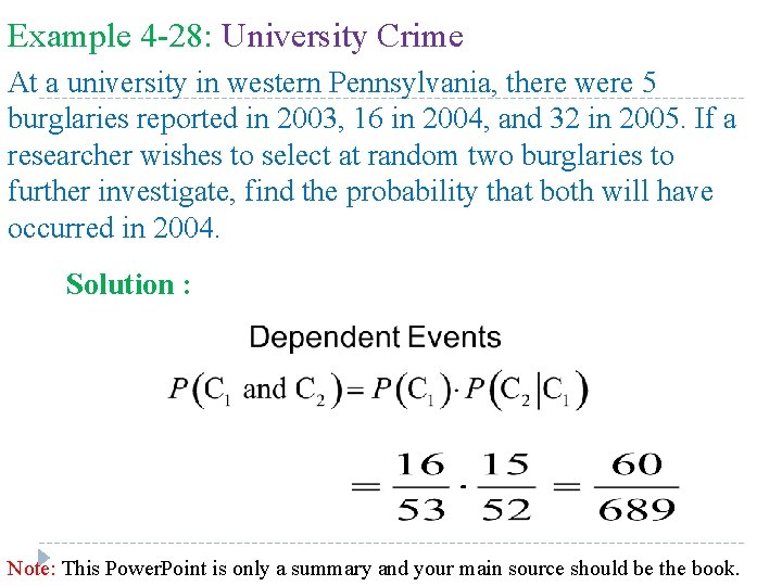 Example 4 -28: University Crime At a university in western Pennsylvania, there were 5