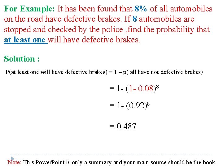 For Example: It has been found that 8% of all automobiles on the road For Example: It has been found that 8% of all automobiles on the road