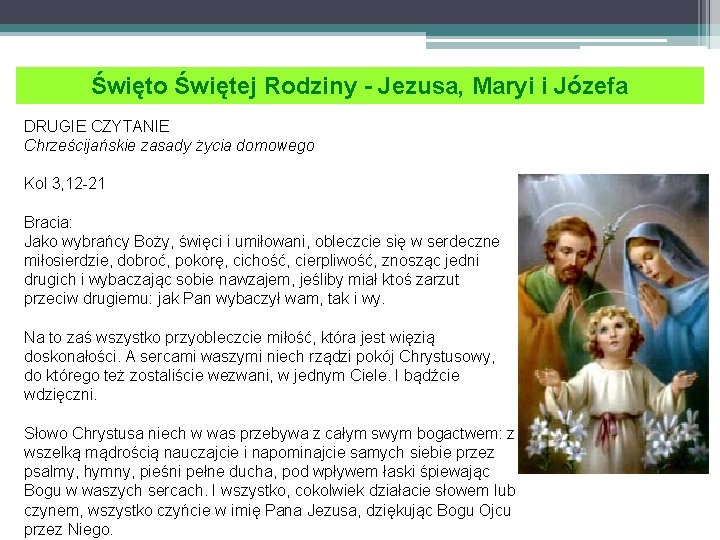 Święto Świętej Rodziny - Jezusa, Maryi i Józefa DRUGIE CZYTANIE Chrześcijańskie zasady życia domowego