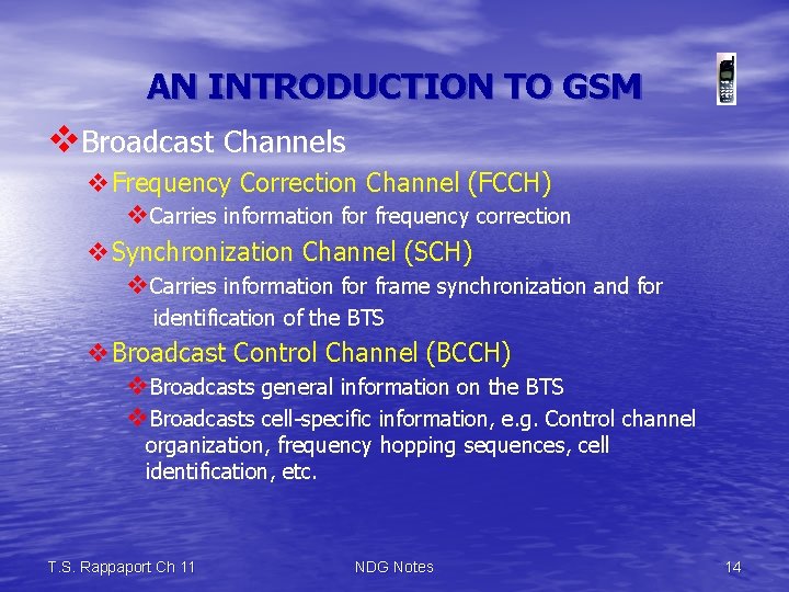 AN INTRODUCTION TO GSM v. Broadcast Channels v. Frequency Correction Channel (FCCH) v. Carries