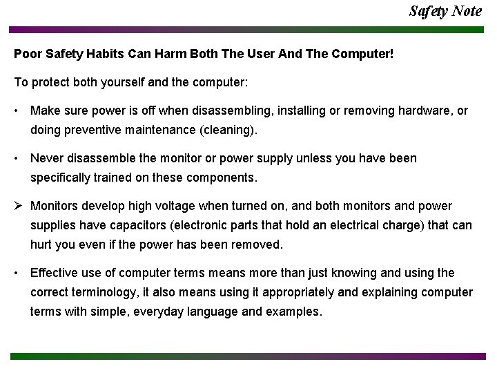 Safety Note Poor Safety Habits Can Harm Both The User And The Computer! To