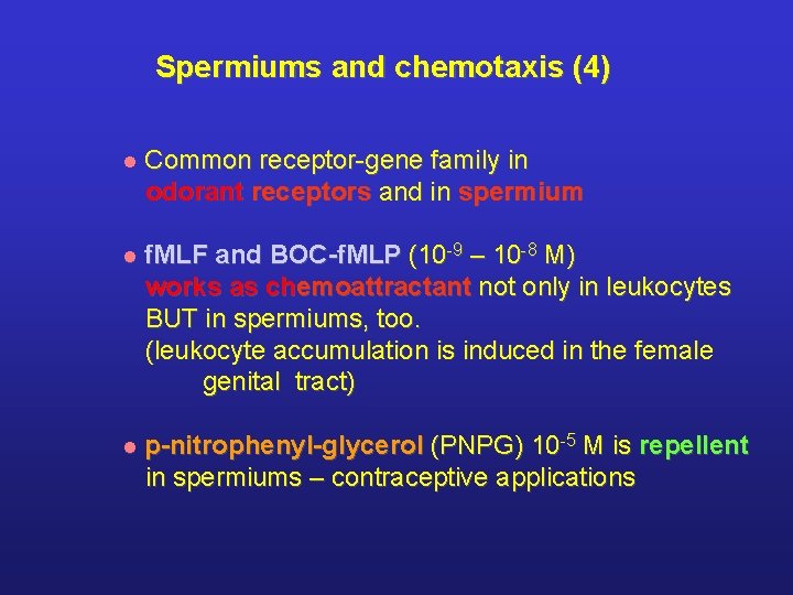 Spermiums and chemotaxis (4) l Common receptor-gene family in odorant receptors and in spermium