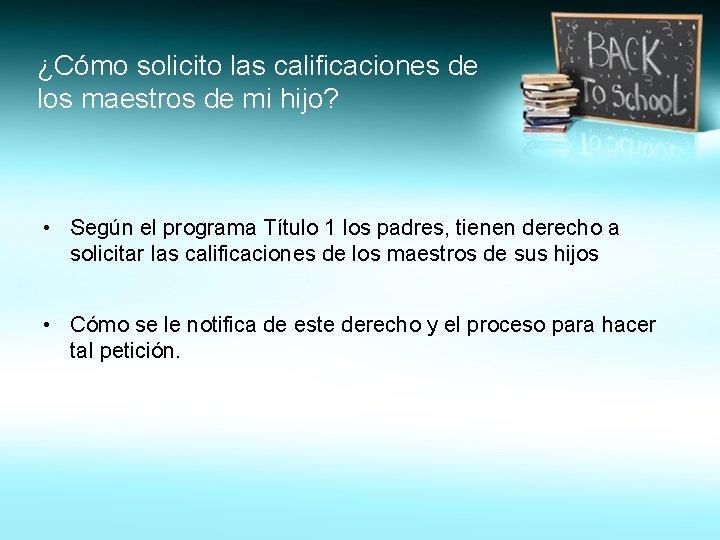 ¿Cómo solicito las calificaciones de los maestros de mi hijo? • Según el programa