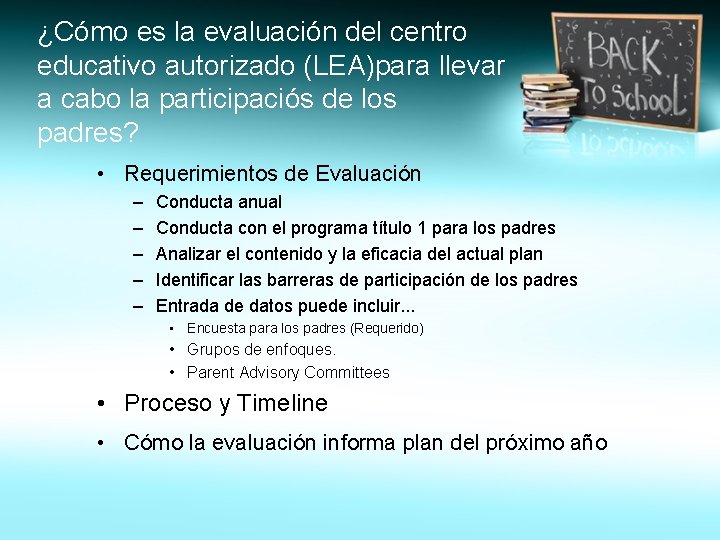 ¿Cómo es la evaluación del centro educativo autorizado (LEA)para llevar a cabo la participaciós