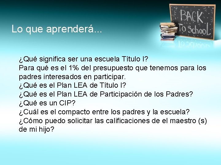 Lo que aprenderá. . . ¿Qué significa ser una escuela Título I? Para qué