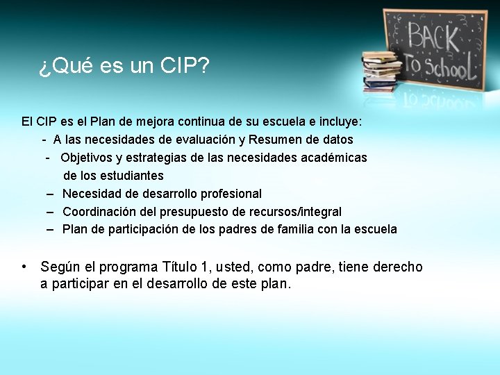 ¿Qué es un CIP? El CIP es el Plan de mejora continua de su