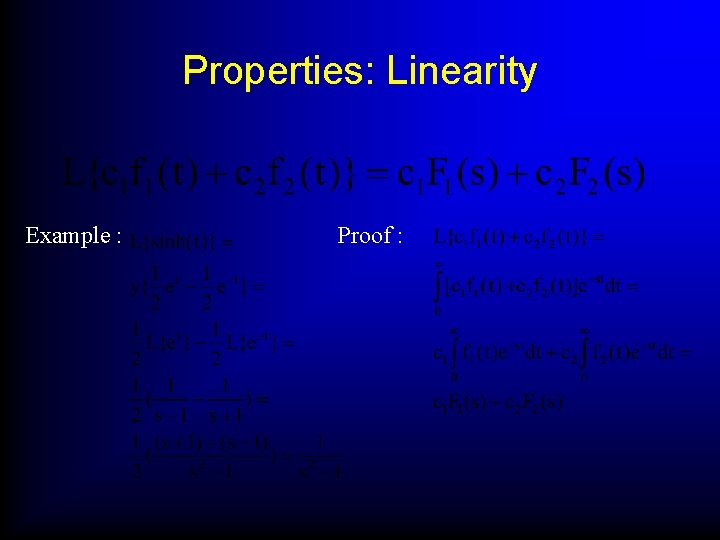 Properties: Linearity Example : Proof : 