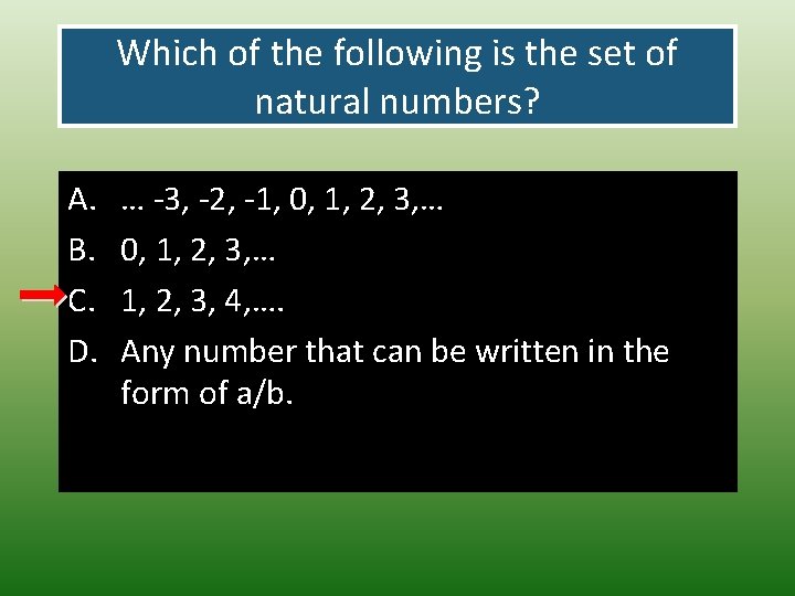 Which of the following is the set of natural numbers? A. B. C. D.